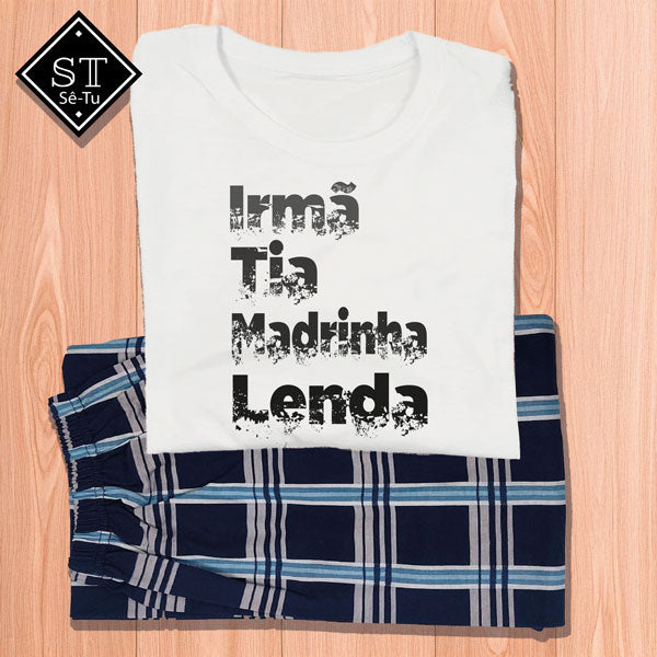 Pijama Irmã Madrinha Lenda